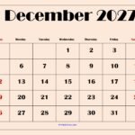 Your Ultimate Guide to a Free December 2027 Calendar