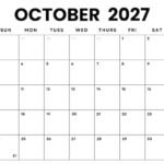 October 2027 Calendar Print: Your Ultimate Guide to Planning and Printing